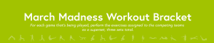 March Madness Fitness Challenge