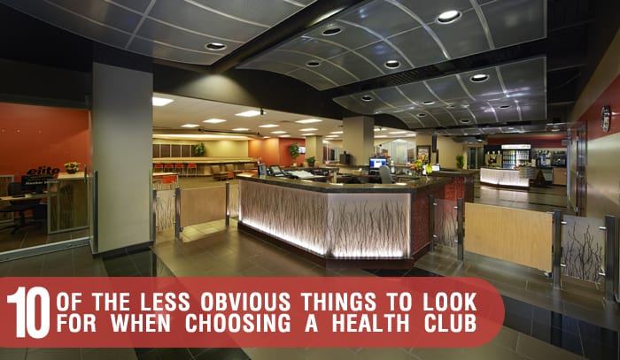 10 of the Less Obvious Things to Look for When Choosing a Health Club
