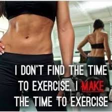 You Have to MAKE the Time to Exercise