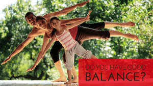 Do You Have Good Balance?