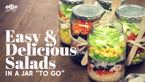 Easy and Delicious Salads in a Jar "To Go"