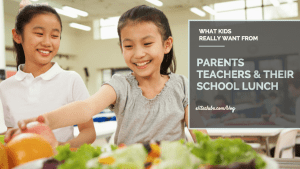 What Kids Really Want from Parents, Teachers & School Lunch