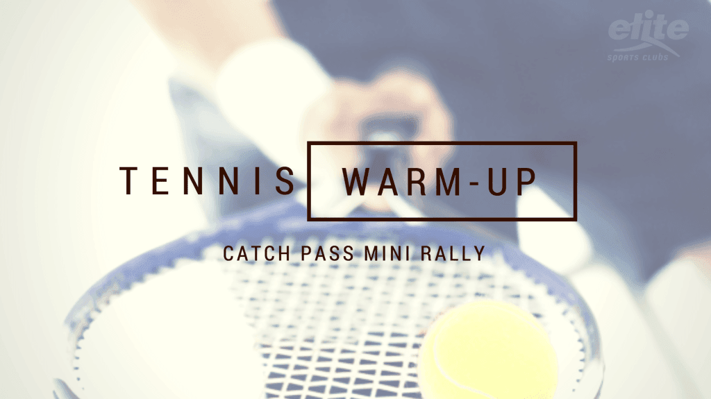 Tennis Warm-up - Catch Pass Mini Rally