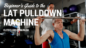 Beginner’s Guide to the Lat Pulldown Machine