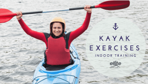 Kayak Exercises and Indoor Training