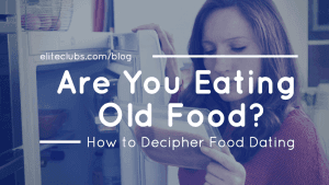 Are You Eating Old Food? How to Decipher Food Dating