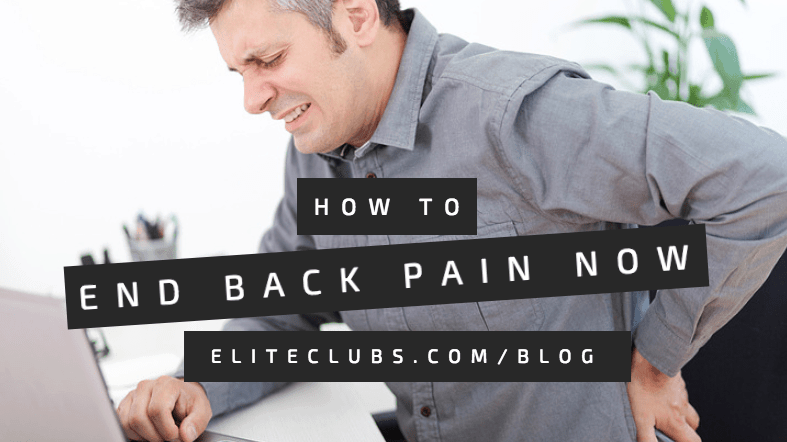 How to End Back Pain Now