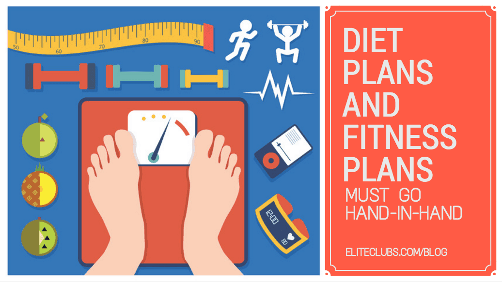 Diet Plans and Fitness Plans Must Go Hand-in-Hand