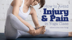 How to Avoid Injury & Pain in Yoga Class
