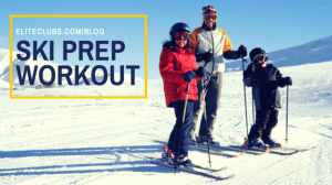 Ski Prep Workout