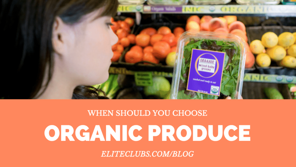 When Should You Choose Organic Produce - Dirty Dozen and Clean 15