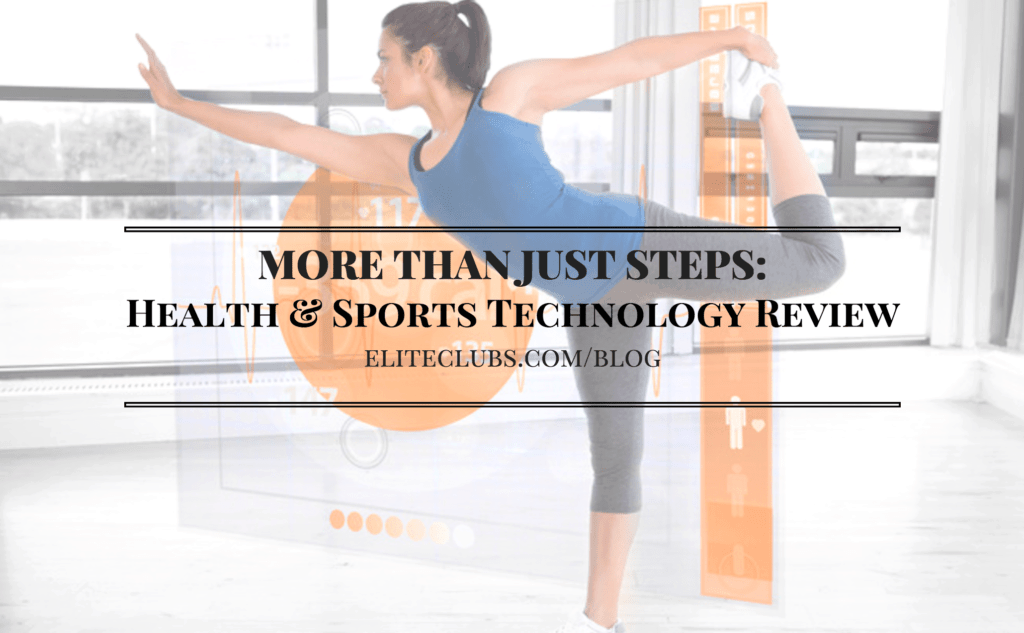 More Than Just Steps - Health & Sports Technology Review