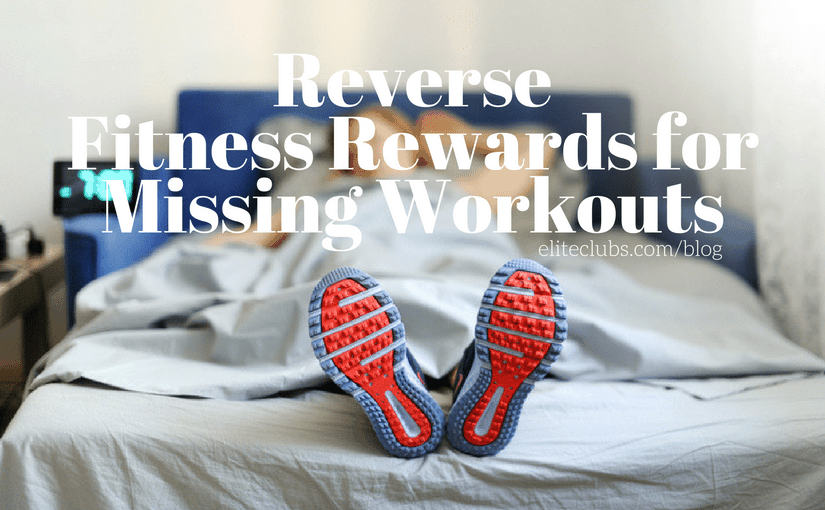 Reverse Fitness Rewards for Missing Workouts