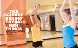The Science Behind Trying New Things