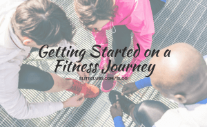 Getting Started on a Fitness Journey