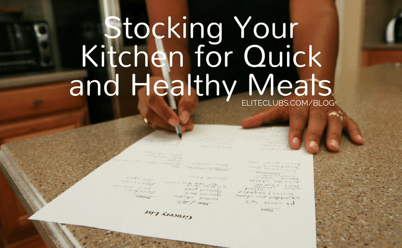 Stocking Your Kitchen for Quick and Healthy Meals