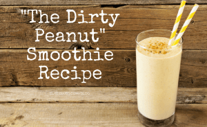 Dirty Peanut Smoothie Recipe
