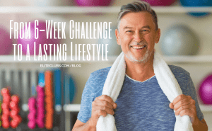 From 6-Week Challenge to a Lasting Lifestyle