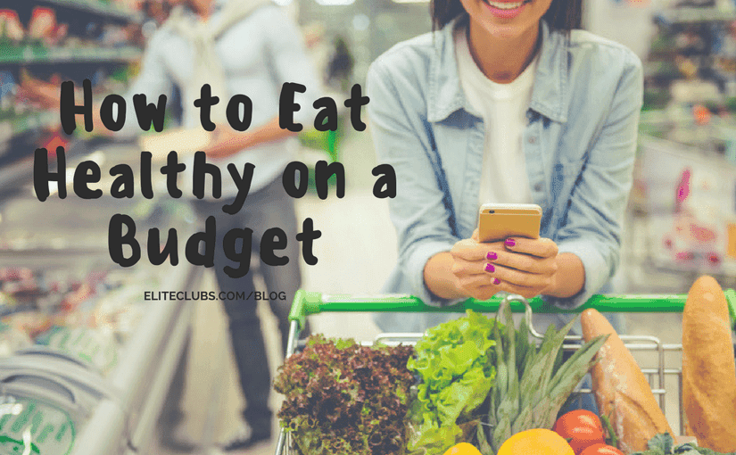 How to Eat Healthy on a Budget