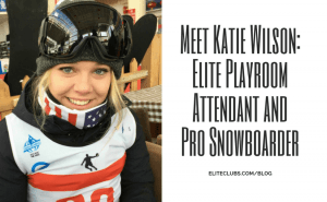Katie Wilson: Elite Playroom Attendant and Pro Snowboarder