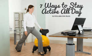 7 Ways to Stay Active All Day