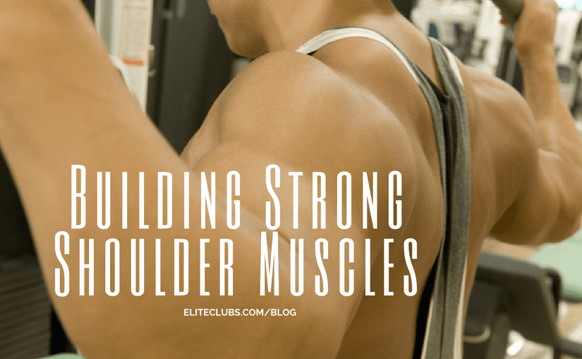 Building Strong Shoulder Muscles
