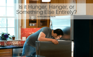 Is it Hunger, Hanger, or Something Else Entirely?