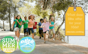 What Does Elite Offer for Your ‘Elite Kids’?