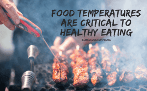 Food Temperatures are Critical to Healthy Eating