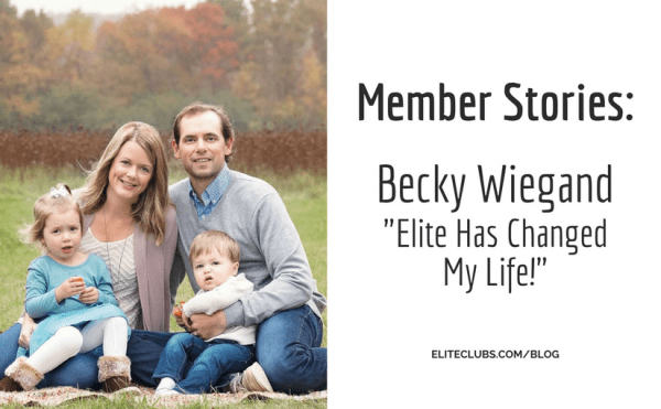 Member Stories Becky Wiegand - Elite Has Changed My Life