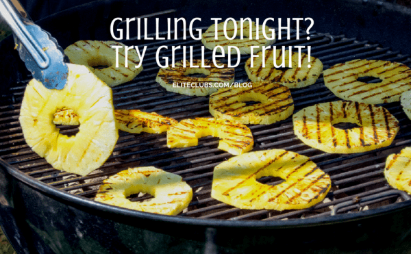 Grilling Tonight? Try Grilled Fruit!