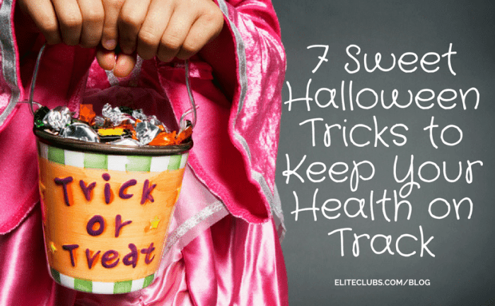 7 Sweet Halloween Tricks to Keep Your Health on Track