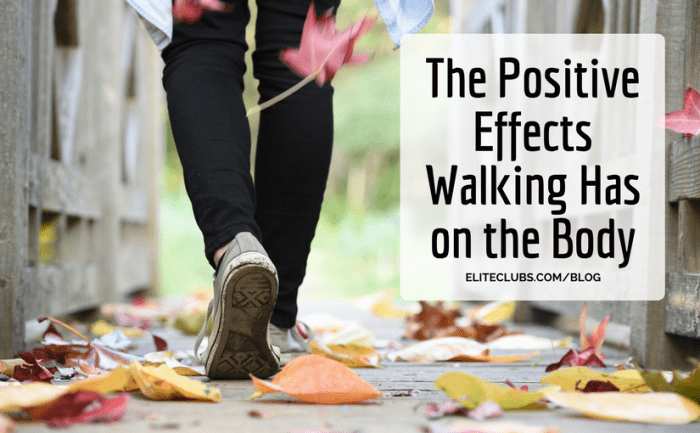 The Positive Effects Walking Has on the Body