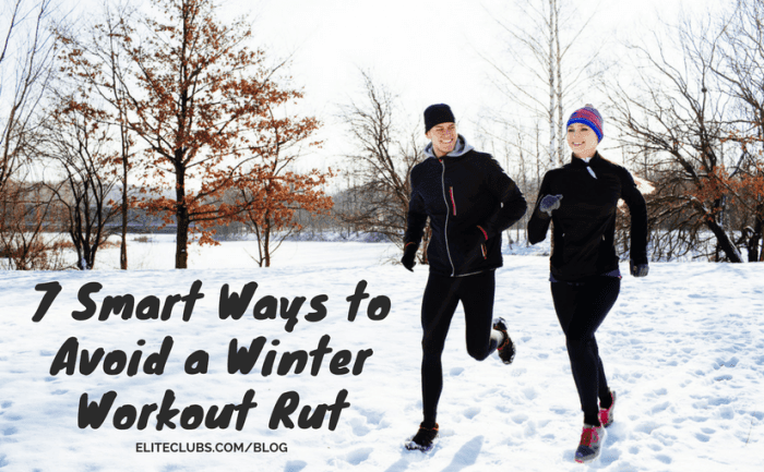 7 Smart Ways to Avoid a Winter Workout Rut
