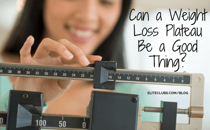 Can a Weight Loss Plateau Be a Good Thing?