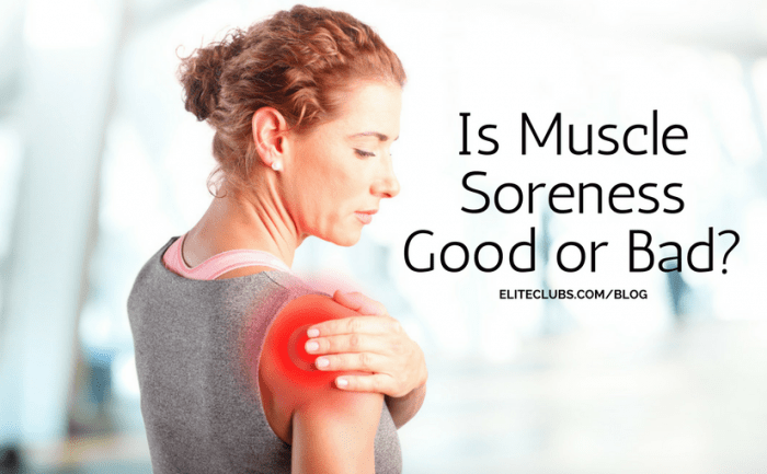Is Muscle Soreness Good or Bad?
