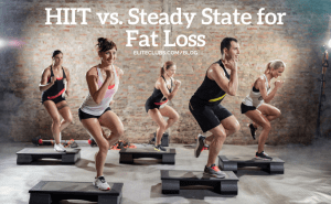 HIIT vs. Steady State for Fat Loss