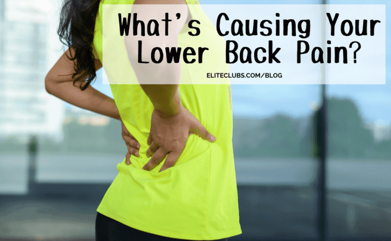 What's Causing Your Lower Back Pain? - Elite Sports Clubs