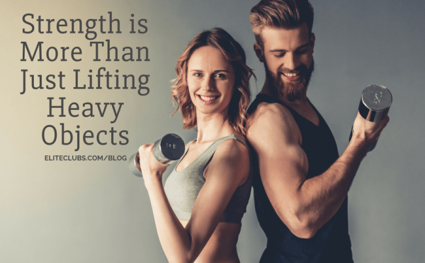 Strength is More Than Just Lifting Heavy Objects