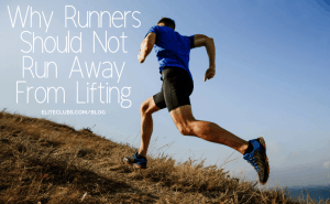 Why Runners Should Not Run Away From Lifting