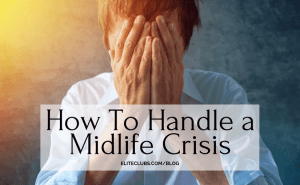 How To Handle a Midlife Crisis