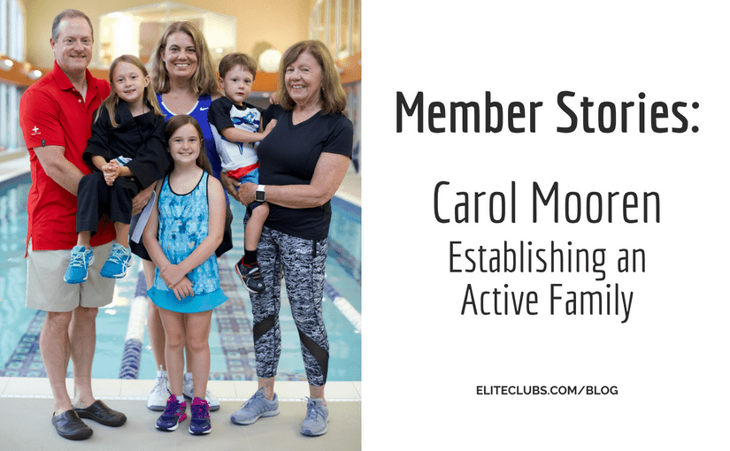 Member Stories-Carol Mooren – Establishing an Active Family
