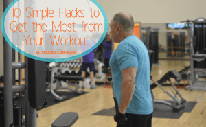 10 Simple Workout Hacks