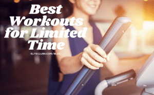 Best Workouts for Limited Time
