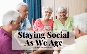 Staying Social As We Age