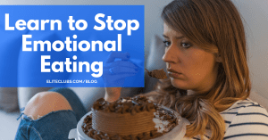 Learn to Stop Emotional Eating