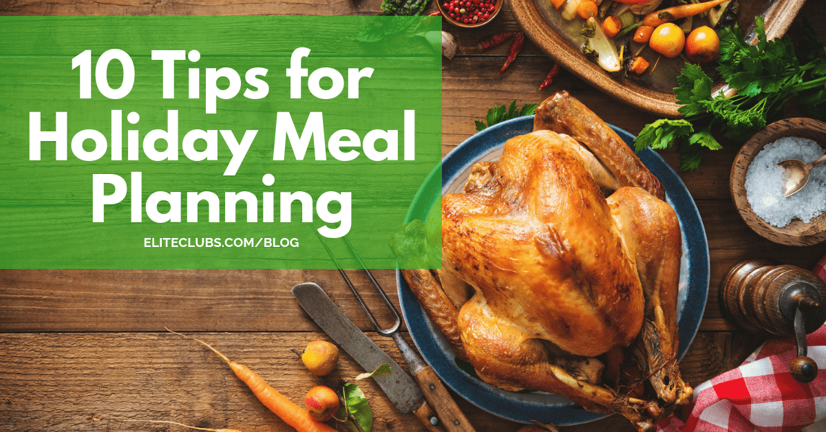 10 Tips for Holiday Meal Planning