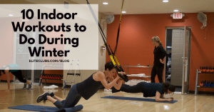 10 Indoor Workouts to Do During Winter