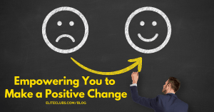 Empowering You to Make a Positive Change