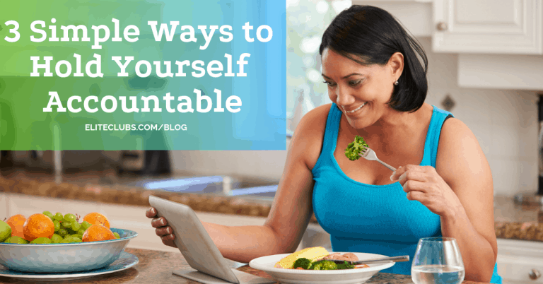 3 Simple Ways To Hold Yourself Accountable - Elite Sports Clubs